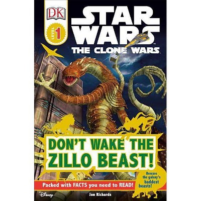 DK Readers L1: Star Wars: The Clone Wars: Don't Wake the Zillo Beast! - (DK Readers Level 1) (Paperback)