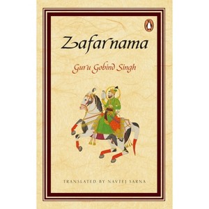 Zafarnama - by  Guru Gobind Sarna (Paperback) - 1 of 1