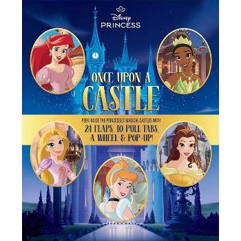 Disney Princess: Once Upon a Castle - (Lift-The-Flap) by  Dienesa Le (Hardcover)