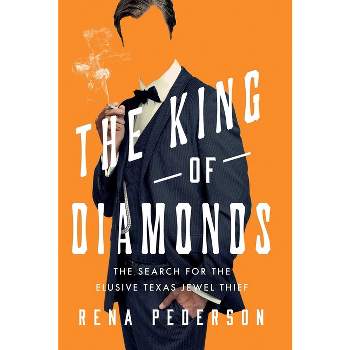 The King of Diamonds - by  Rena Pederson (Hardcover)
