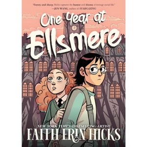 One Year at Ellsmere - by  Faith Erin Hicks (Paperback) - 1 of 1
