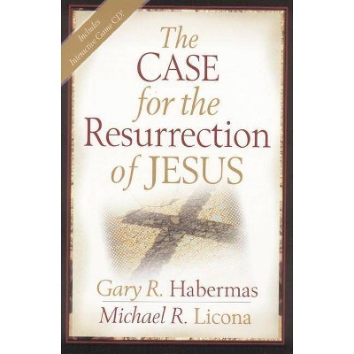 The Case for the Resurrection of Jesus - by  Gary R Habermas & Michael R Licona (Paperback)