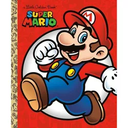 Super Mario Little Golden Book (Nintendo) - by  Steve Foxe (Hardcover)