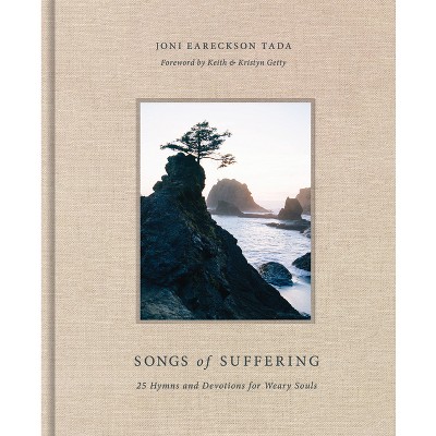 Songs of Suffering - by  Joni Eareckson Tada (Hardcover)