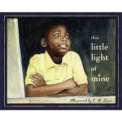 This Little Light of Mine - by  Public Domain (Hardcover)