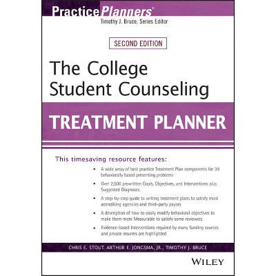 The College Student Counseling Treatment Planner - (PracticePlanners) 2nd Edition by  Chris E Stout & Arthur E Jongsma & Timothy J Bruce (Paperback)