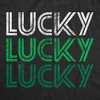 Womens Lucky Lucky Lucky T Shirt Funny Saint Patrick's Day Parade Luck Graphic Novelty Tee For Ladies - Crazy Dog Women's T Shirt - 2 of 4