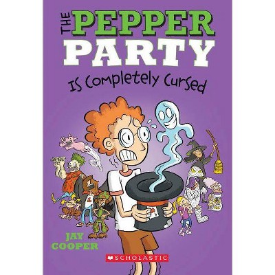 The Pepper Party Is Completely Cursed (the Pepper Party #3), 3 - by  Jay Cooper (Paperback)