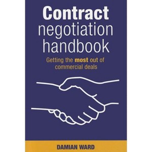Contract Negotiation Handbook - by  Damian Ward (Paperback) - 1 of 1