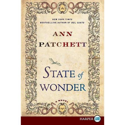 State of Wonder - Large Print by  Ann Patchett (Paperback)