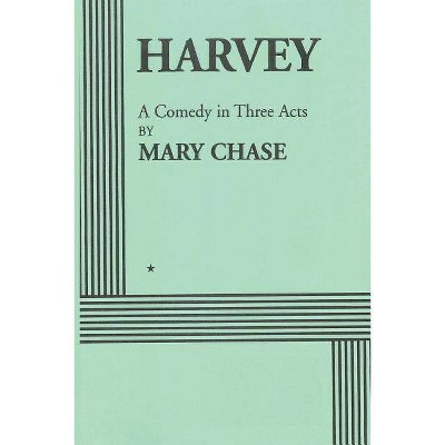 Harvey - by  Mary Chase (Paperback)