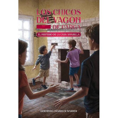 El Misterio de la Casa Amarilla (Spanish Edition), 3 - (Los Chicos del Vagon de Carga) (Paperback)