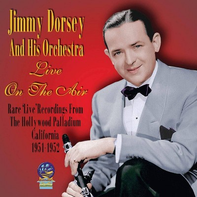 Dorsey jimmy & his o - Live on the air (CD)