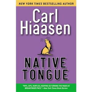 Native Tongue - by  Carl Hiaasen (Paperback) - 1 of 1