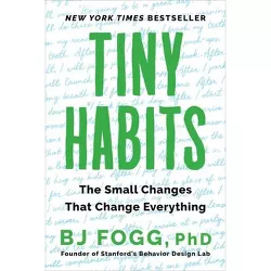 Tiny Habits - by Bj Fogg (Paperback)