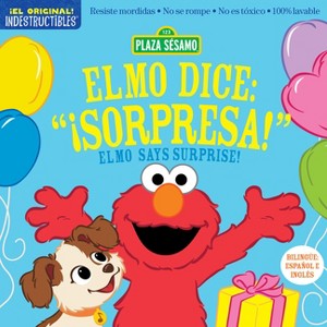 Indestructibles: Sesame Street: Bilingual English/Spanish Elmo Dice: ¡Sorpresa! / Elmo Says Surprise! - by  Sesame Workshop (Paperback) - 1 of 1