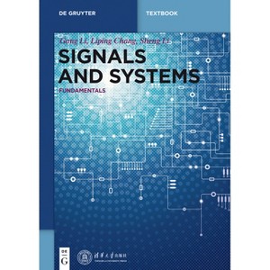 Signals and Systems - (De Gruyter Textbook) by  Gang Li & Liping Chang & Sheng Li (Paperback) - 1 of 1