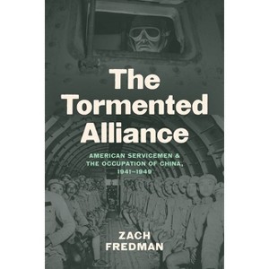 The Tormented Alliance - by  Zach Fredman (Paperback) - 1 of 1