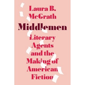 Middlemen - by  Laura B McGrath (Hardcover) - 1 of 1