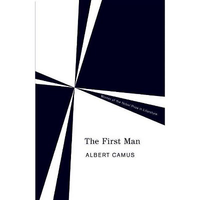 The First Man - (Vintage International) by  Albert Camus (Paperback)