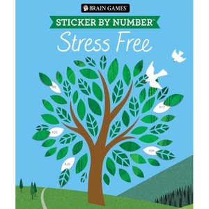 Brain Games - Sticker by Number: Stress Free #2 (28 Images to Sticker) - by  Publications International Ltd & New Seasons & Brain Games (Paperback) - 1 of 1