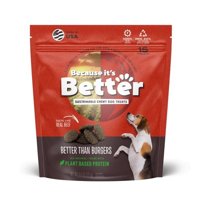 Because It's Better than Burger Plant Based Chewy Dog Treats - 6.1oz