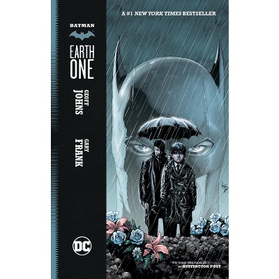 Batman: Earth One - by  Geoff Johns (Paperback)