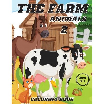 The Farn Animals 2 Coloring Book Ages 2+ - by  Liudmila Coloring Books (Paperback)