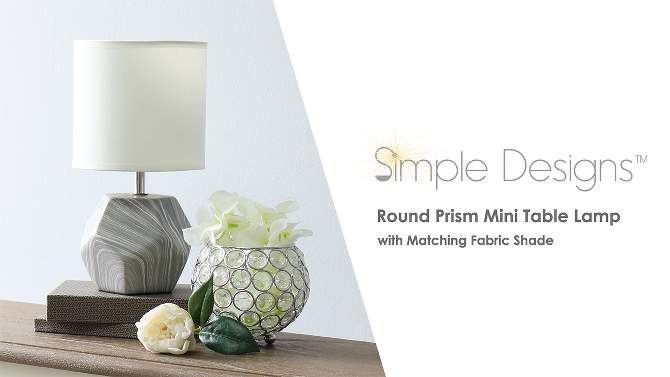 Round Prism Mini Table Lamp with Matching Fabric Shade - Simple Designs, 2 of 9, play video