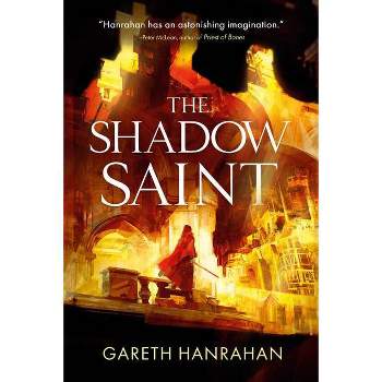 The Shadow Saint - (Black Iron Legacy) by  Gareth Hanrahan (Paperback)