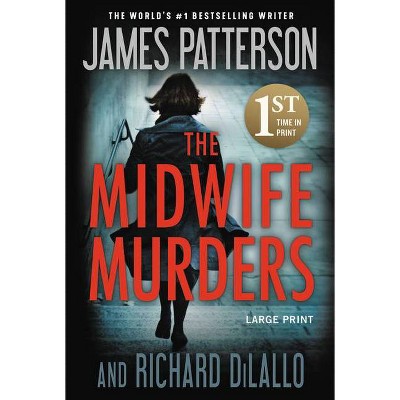 Midwife Murders - Large Print by  James Patterson & Richard DiLallo (Paperback)