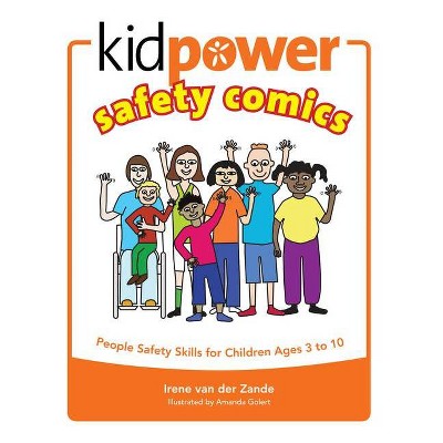 Kidpower Safety Comics - by  Irene Van Der Zande (Paperback)