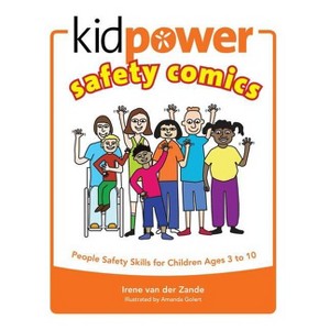 Kidpower Safety Comics - by  Irene Van Der Zande (Paperback) - 1 of 1