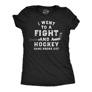 Womens Funny T Shirts I Went To A Fight And A Hockey Game Broke Out Sarcastic Tee - Crazy Dog Women's T Shirt - 1 of 4