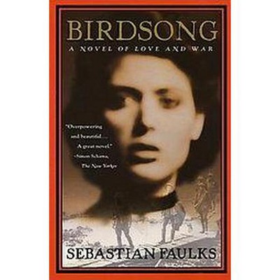 Birdsong - (Vintage International) by  Sebastian Faulks (Paperback)