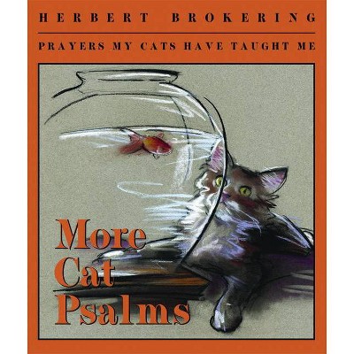 More Cat Psalms - by  Herbert Brokering (Paperback)