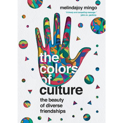 The Colors of Culture - by  Melindajoy Mingo (Paperback)