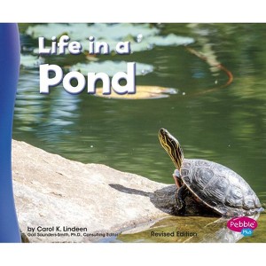 Life in a Pond - (Living in a Biome) by  Carol K Lindeen (Paperback) - 1 of 1