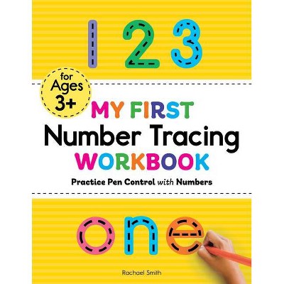 My First Number Tracing Workbook - (My First Preschool Skills Workbook) by  Rachael Smith (Paperback)