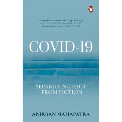 Covid-19 - by  Anirban Mahapatra (Hardcover)