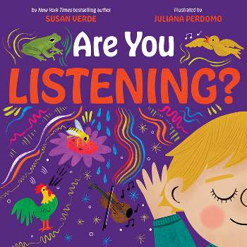 Are You Listening? - (Sensing Your World) by  Susan Verde (Hardcover)