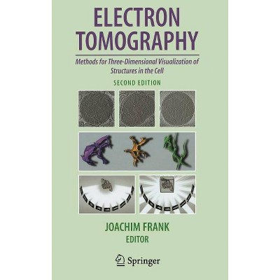 Electron Tomography - 2nd Edition by  Joachim Frank (Hardcover)