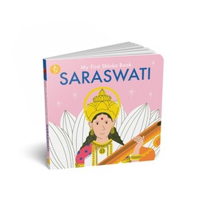 My First Shloka Book Saraswati - (Prayer) by  Chitwan Mittal (Board Book) - 1 of 1