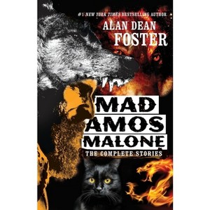 Mad Amos Malone - by  Alan Dean Foster (Paperback) - 1 of 1