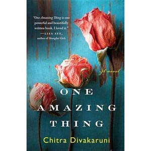 One Amazing Thing (Reprint) (Paperback) by Chitra Banerjee Divakaruni - 1 of 1