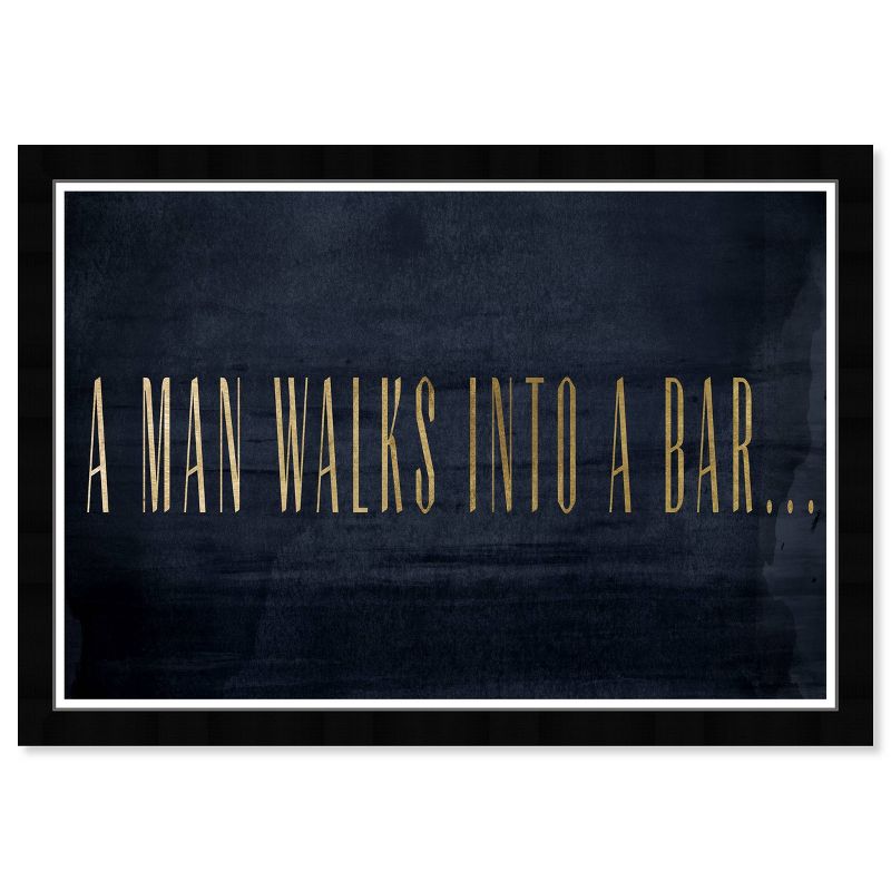 19&#34; x 13&#34; A Man Walks Into A Bar Motivational Quotes Framed Wall Art Black/Blue - Hatcher and Ethan, 1 of 8