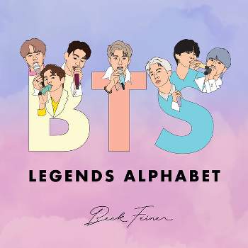 Bts Legends Alphabet - by  Beck Feiner (Hardcover)