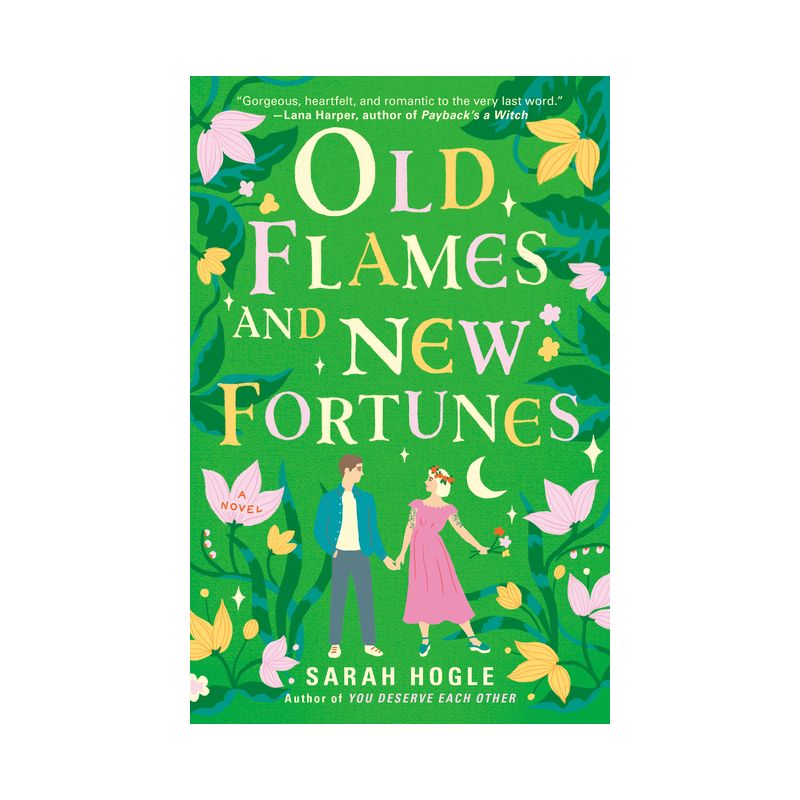 Old Flames and New Fortunes - (A Moonville Novel) by  Sarah Hogle (Paperback), 1 of 2