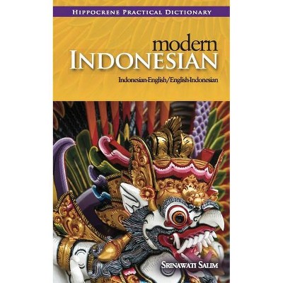 Modern Indonesian-English/English-Indonesian Practical Dictionary - (Hippocrene Practical Dictionaries (Hippocrene)) by  Srinawati Salim (Paperback)