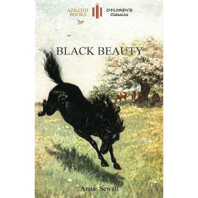 Black Beauty - by  Anna Sewell (Paperback)